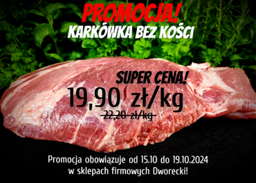 KARKÓWKA BEZ KOŚCI W PROMOCJI