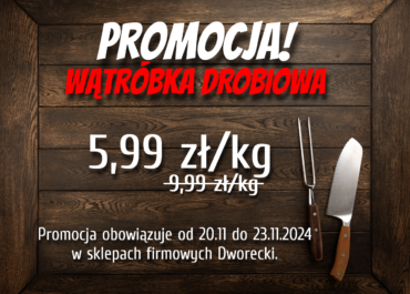 WĄTRÓBKA DROBIOWA W PROMOCJI