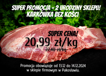 PROMOCJA - KARKÓWKA BEZ KOŚCI - PAKOSŁAW